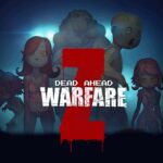 Dead Ahead Zombie Warfare  () ()