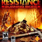 Resistance Burning Skies  () ()